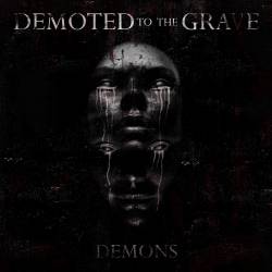 Demoted To The Grave : Demons